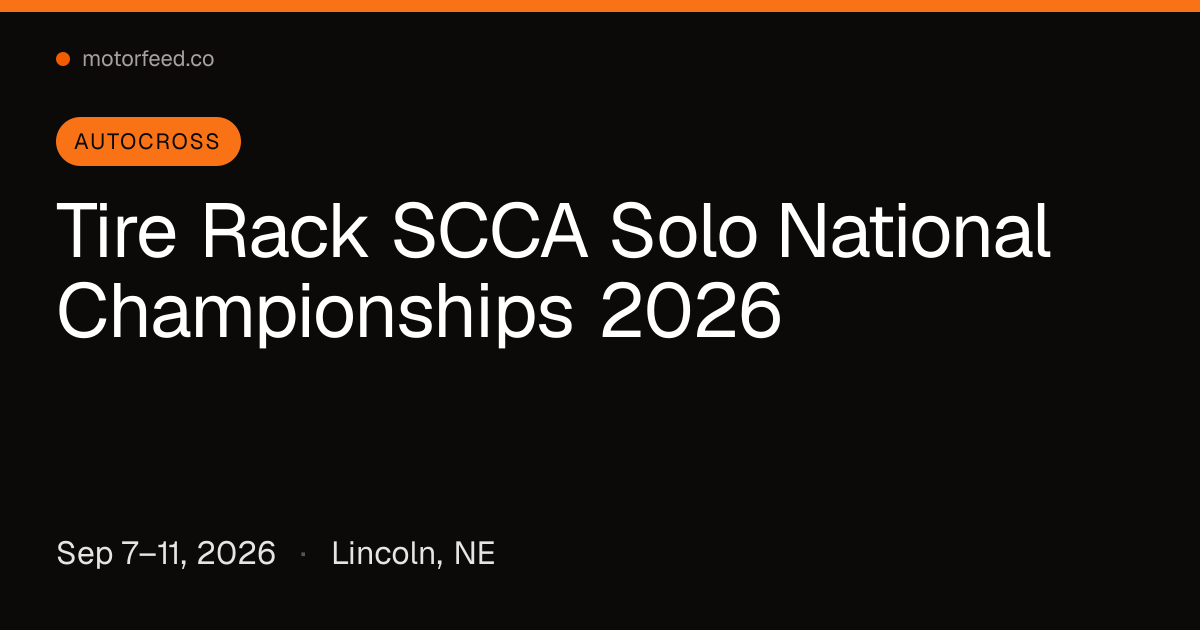 Tire Rack SCCA Solo National Championships 2026 — Lincoln, NE | MotorFeed